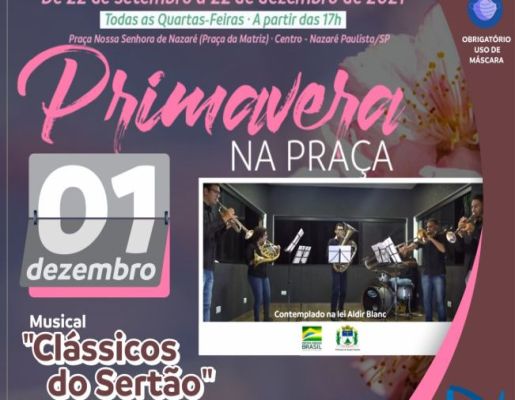 Primavera na Praça: Nesta quarta-feira (01) tem em apresentação musical clássicos do sertão