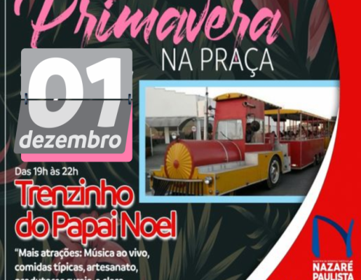 Primavera na Praça: Nesta quarta-feira (01) tem trenzinho do Papai Noel na praça da igreja matriz